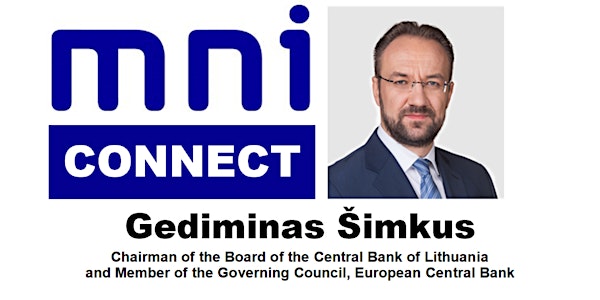 Livestreamed MNI Connect with ECB's Gediminas Šimkus