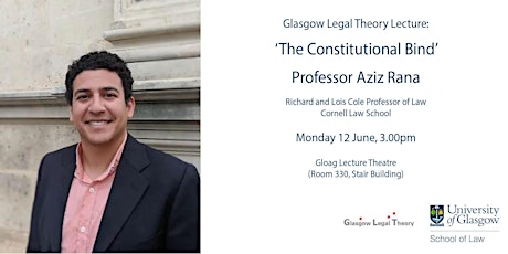 Glasgow Lecture Theory Lecture: "The Constitutional Bind"