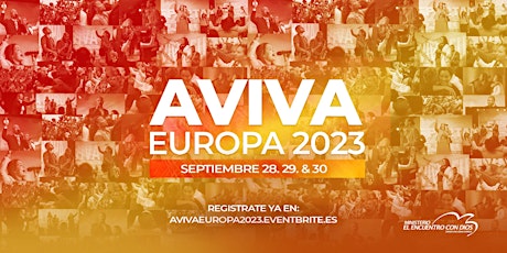 AVIVA EUROPA 2023  ''Despertad'' - 28. 29. & 30 de Septiembre