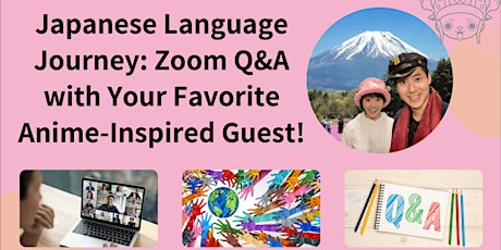 Japanese Language Journey: Live Q&A with Your Favorite Anime-Inspired Guest