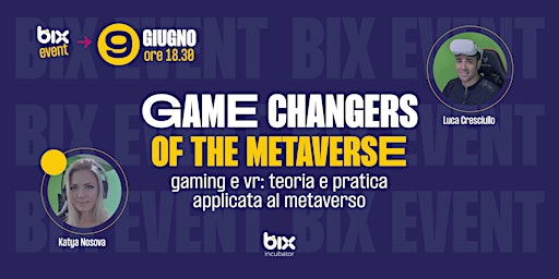 Immagine principale di Gaming e VR: teoria e pratica applicata al Metaverso 