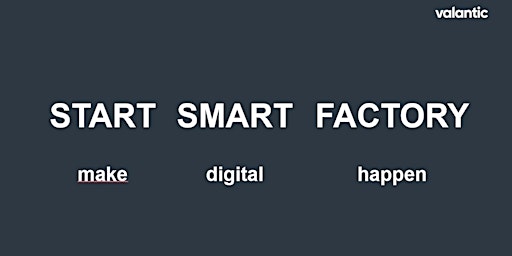 Start.Smart.Factory - Wie der Einstieg in die vernetzte Fertigung gelingt primary image