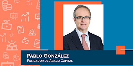 Ábaco Capital. Oportunidades de inversión en un entorno de incertidumbre