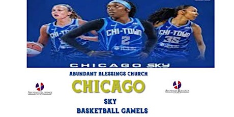 Abundant Blessings Church Presents: Chicago Sky Basketball Game on June 2nd