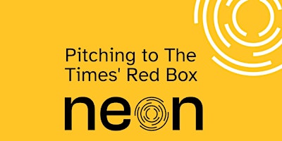 Pitching to The Times' Red Box - NEON Progressive Comms primary image