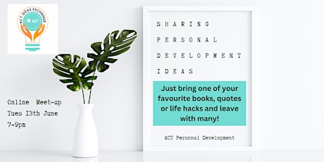 ACT Ideas Exchange - A place to share personal development ideas