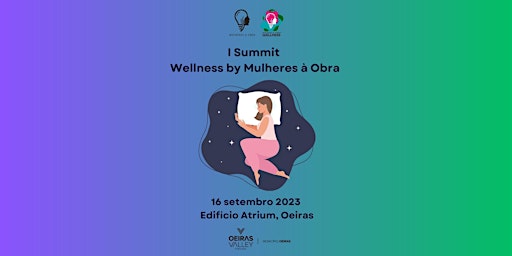 Imagem principal de I Summit Wellness by Mulheres à Obra
