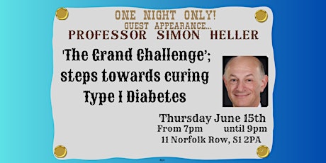 ’The Grand Challenge’; steps towards curing Type 1 Diabetes in the UK