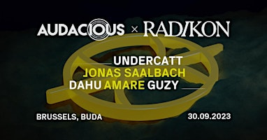 Radikon x Audacious with Undercatt and Jonas Saalbach primary image