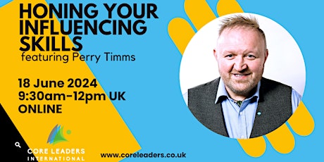 Masterclass 12: Honing Your Influencing Skills  with Perry Timms