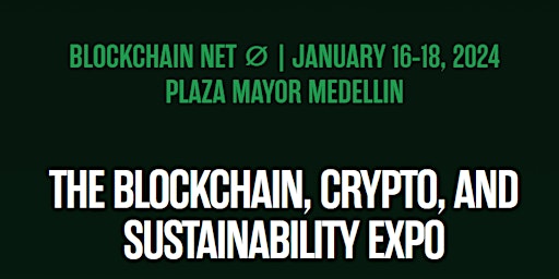 Blockchain Net ⌀ Conference | Medellin, Colombia 2024