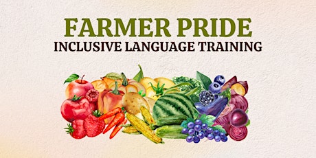 Farmer PRIDE  Inclusive Language Training