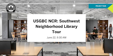USGBC NCR: Southwest Neighborhood Library Tour