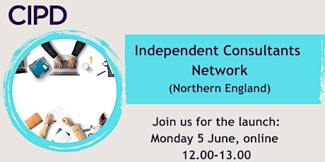 Independent Consultants in Northern England Network - Launch Event