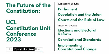 The Future of the Constitution: UCL Constitution Unit Conference 2023 primary image