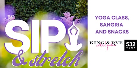 Sip & Stretch | Courtyard Yoga Class, Sangria and Snacks