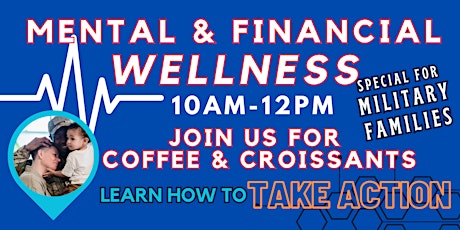 Mental & Financial Health Learn How to TAKE ACTION today