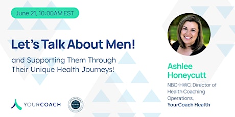 Let's talk about Men! (and Supporting Them Through Their  Health Journeys)