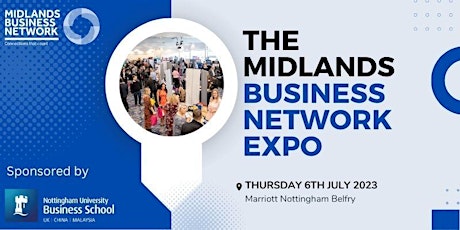 The Midlands Business Network Expo, Nottingham