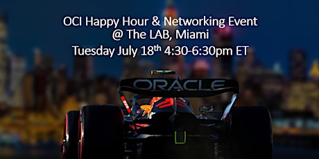 OCI Happy Hour & Networking Event @ The LAB Miami 7/18 4:30-6:30pm ET