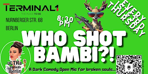 Who shot Bambi?! A Dark Comedy Mic for broken Souls primary image