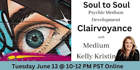 Soul to Soul Psychic Medium Development Clairvoyance Class