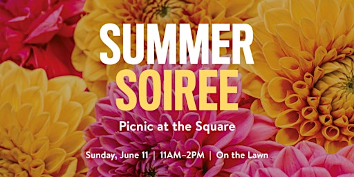 Summer Soiree- Picnic at the Square