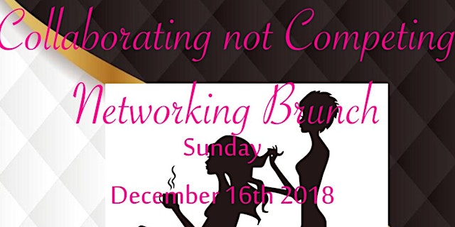 Image principale de Collaborating Not Competing Beauty Networking Brunch