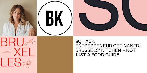 Primaire afbeelding van Entrepreneur get naked : Brussels’ Kitchen – not just a food guide