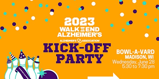 Imagen principal de 2023 Kick Off Party for the Walk to End Alzheimer's - Madison, WI