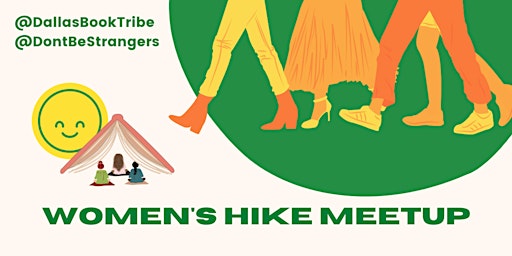 Women's Hike with @DallasBookTribe (Every 1st & 3rd Saturdays)
