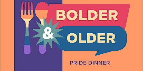 Imagem principal do evento Bolder & Older: LGBTQ Pride Dinner