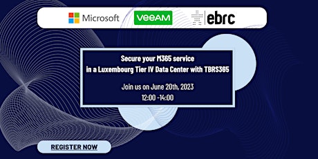 Secure your M365 service in a Luxembourg Tier IV Data Center with TBRS365