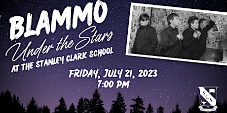 Blammo Under the Stars at The Stanley Clark School