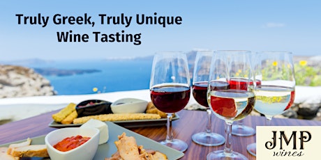 Truly Greek, Truly Unique tasting Event - JMP Wine Night