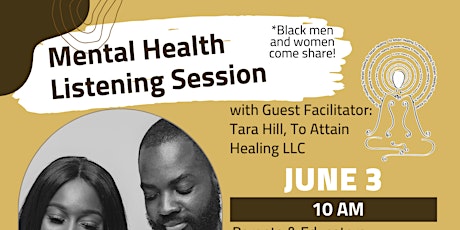 Mental Health Listening Session  with To Attain Healing LLC