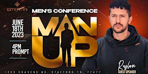 The Gathering- "MAN UP" Men's Conference with RUSLAN primary image