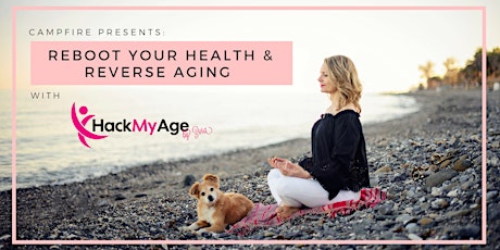 Reboot Your Health & Reverse Aging Workshop primary image
