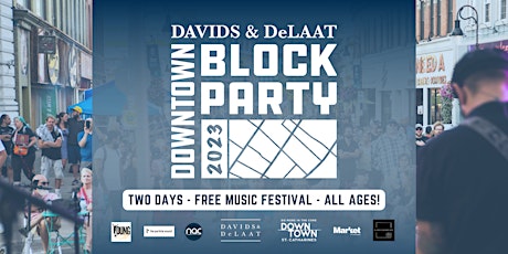 Davids & DeLaat Downtown Block Party