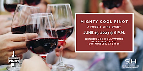 Primaire afbeelding van Mighty Cool Pinot - A Wine & Food Event at Neuehouse Los Angeles