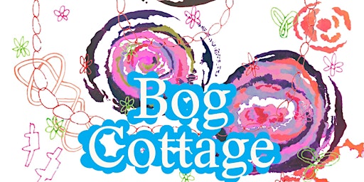 Bog Cottage—Queer na nÓg: 4ever young primary image