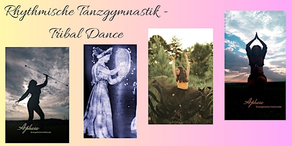 Tanzgymnastik Tribal Dance für Kreativität & Vitalität ~ zurück zur Natur