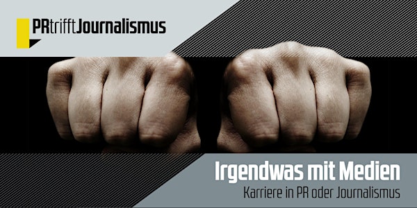 PR trifft Journalismus: Irgendwas mit Medien – Karriere in PR oder Journali...