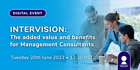 Intervision: The added value and benefits for Management Consultants