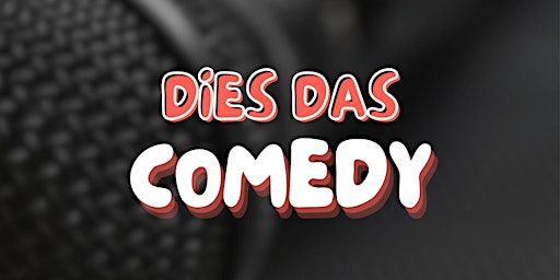 DIES DAS COMEDY ★ Open Mic für Stand-up Comedy in Bielefeld primary image