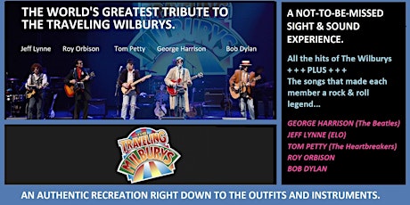 The Worlds Greatest Tribute To The Traveling Wilburys!