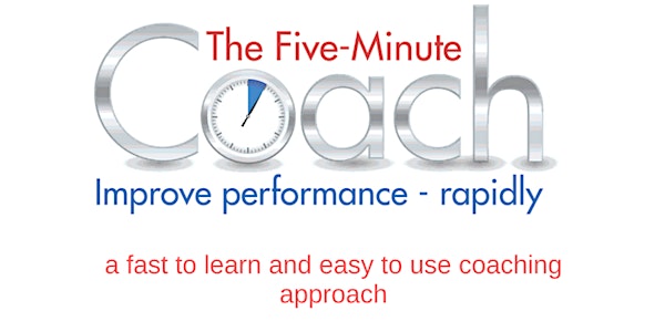 Coaching Workshop: The Five-Minute Coach - Special Discount
