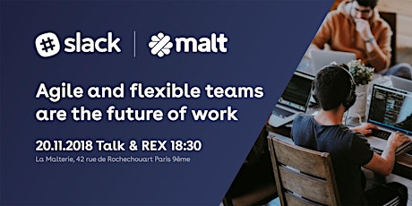 Image principale de Agile & flexible teams are the future of work - Malt reçoit Slack