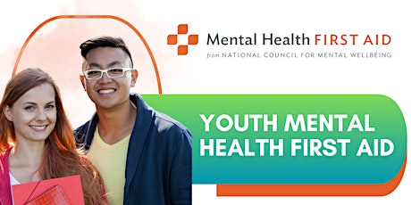 Youth Mental Health First Aid  from National Council for Mental Wellbeing