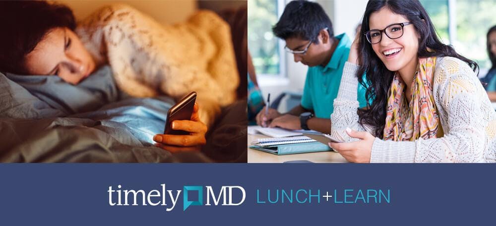 TimelyMD Lunch and Learn-It’s not about telehealth — it’s about better health.